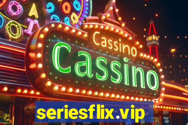 seriesflix.vip