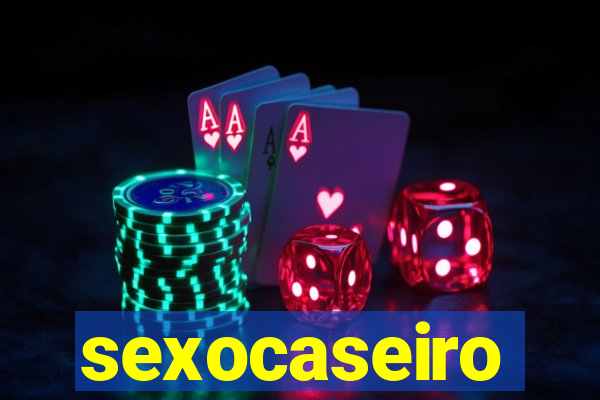 sexocaseiro