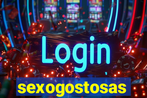 sexogostosas