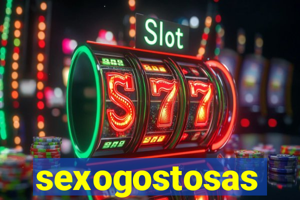 sexogostosas