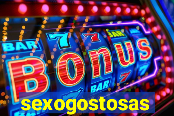 sexogostosas