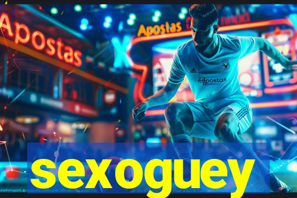 sexoguey