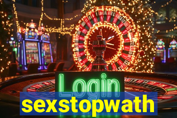 sexstopwath