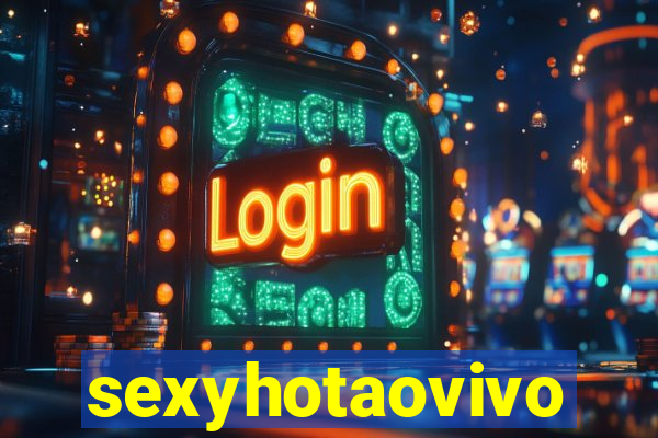 sexyhotaovivo