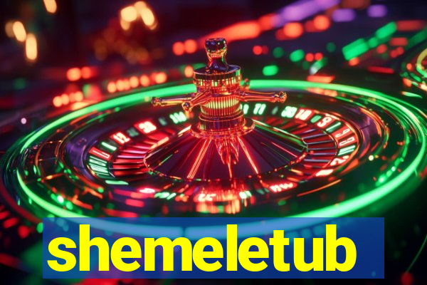 shemeletub