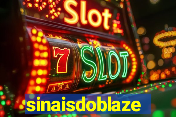 sinaisdoblaze