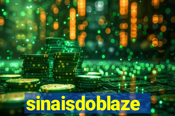 sinaisdoblaze