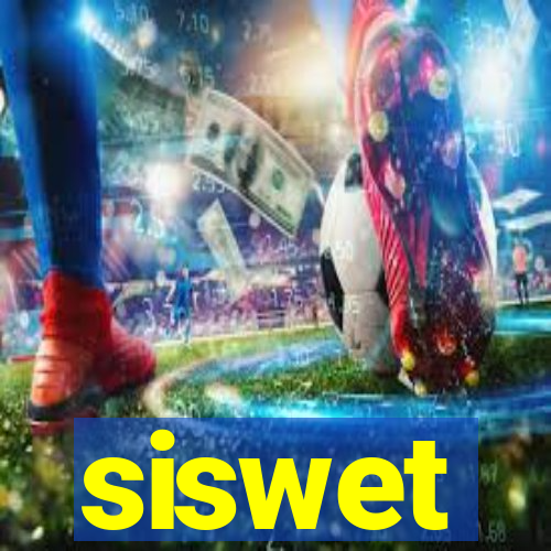 siswet