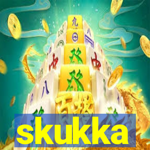 skukka