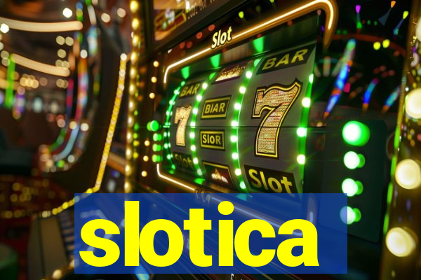 slotica