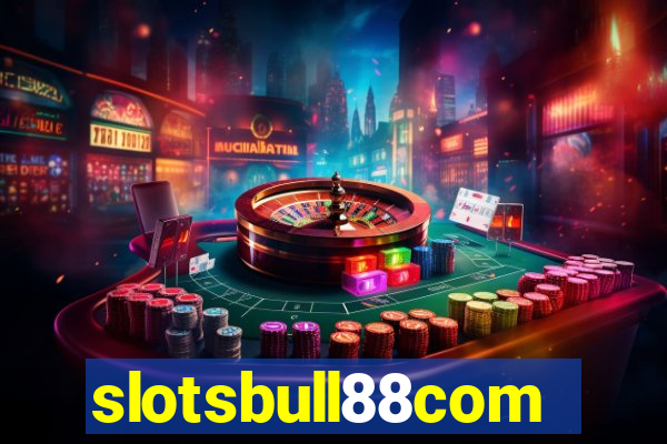 slotsbull88com