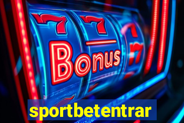 sportbetentrar