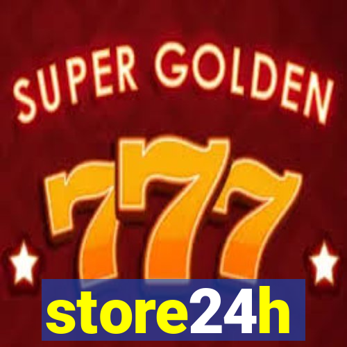 store24h