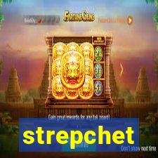 strepchet