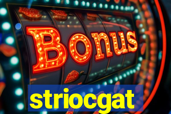 striocgat