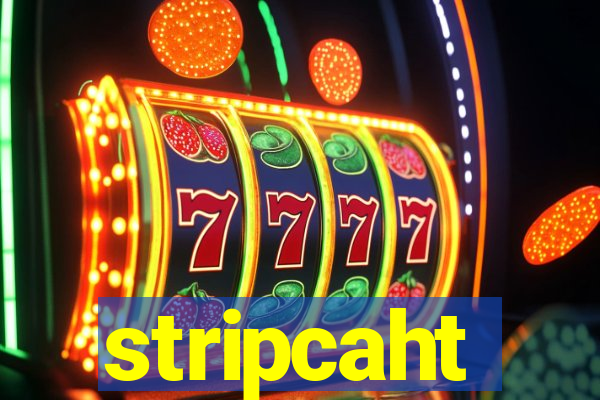 stripcaht