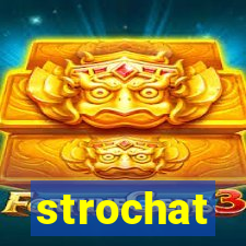 strochat