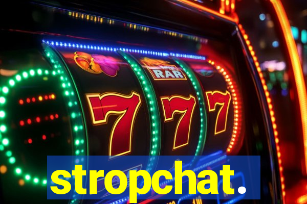 stropchat.