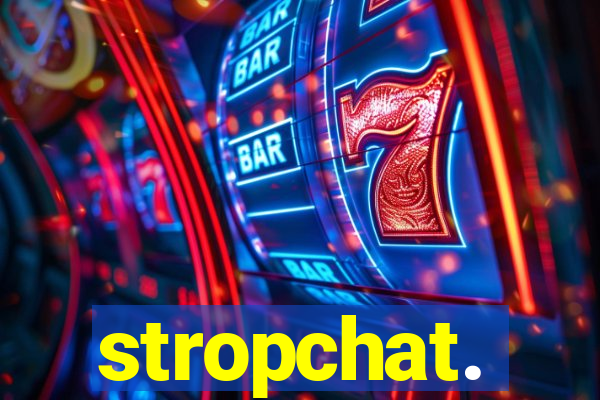 stropchat.