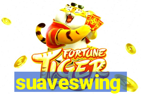 suaveswing