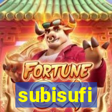 subisufi