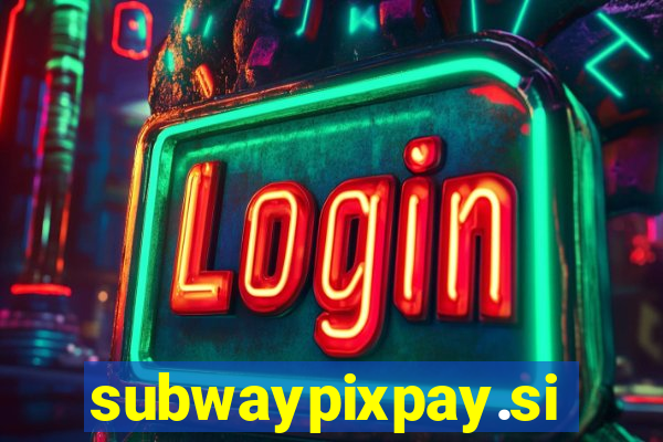 subwaypixpay.site