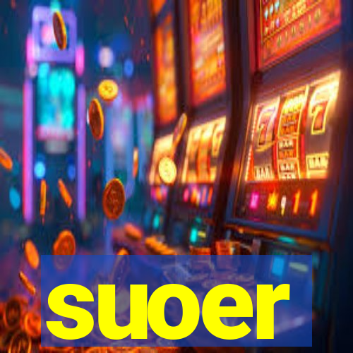 suoer