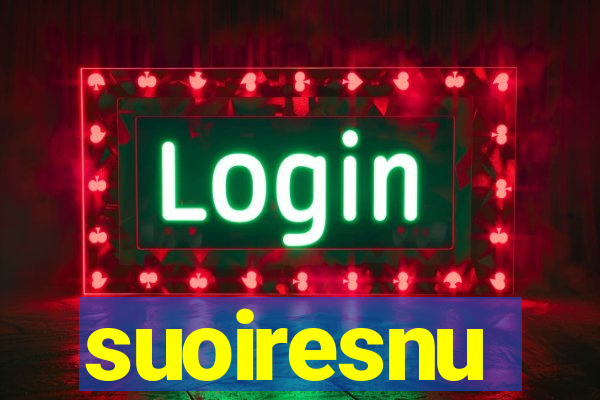 suoiresnu