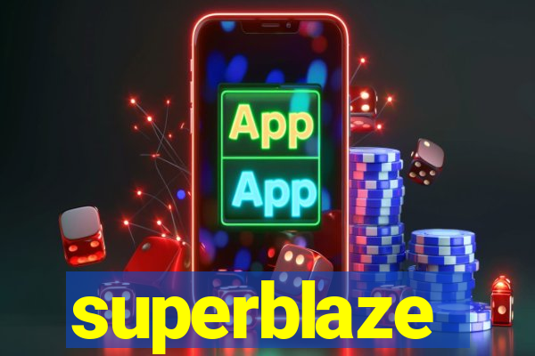 superblaze