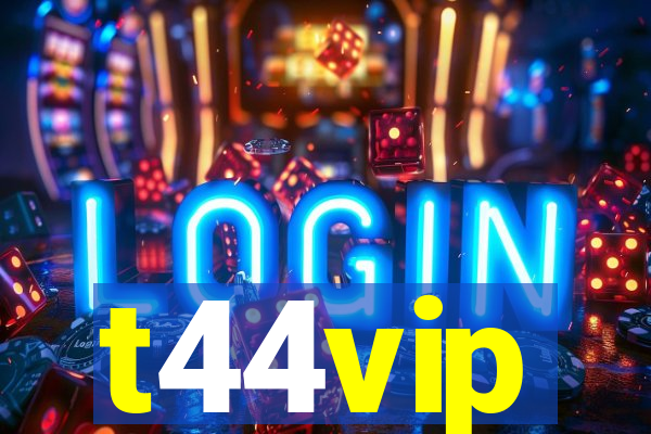 t44vip