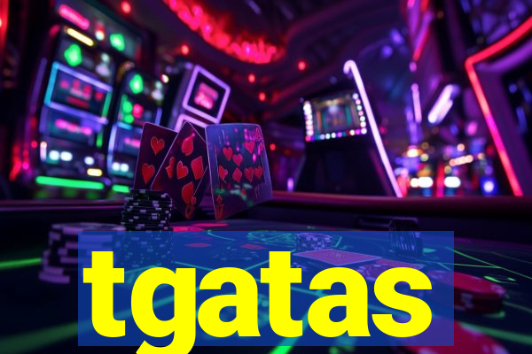 tgatas