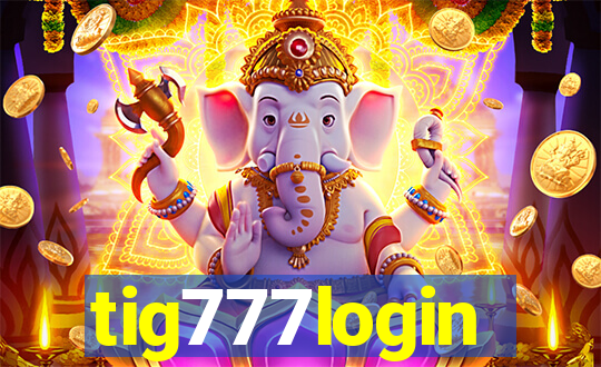 tig777login