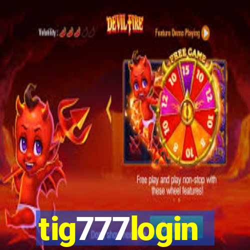 tig777login