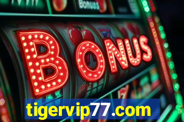 tigervip77.com