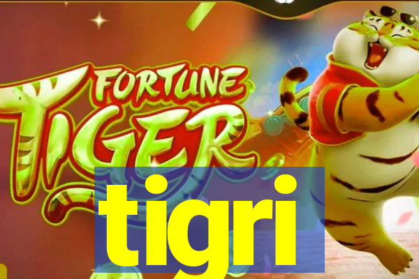 tigri