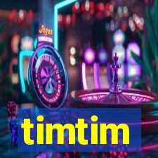 timtim