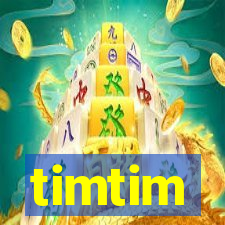 timtim