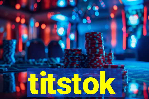 titstok