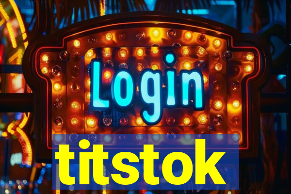 titstok