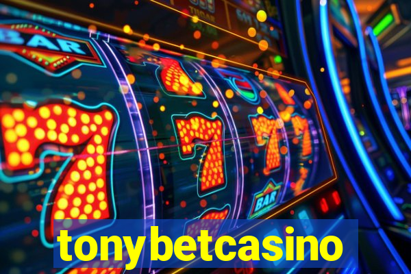 tonybetcasino