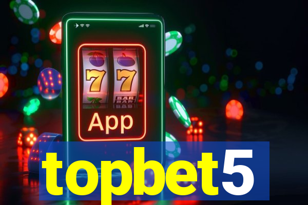 topbet5