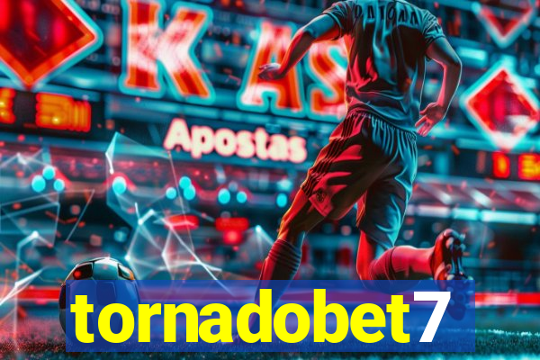 tornadobet7