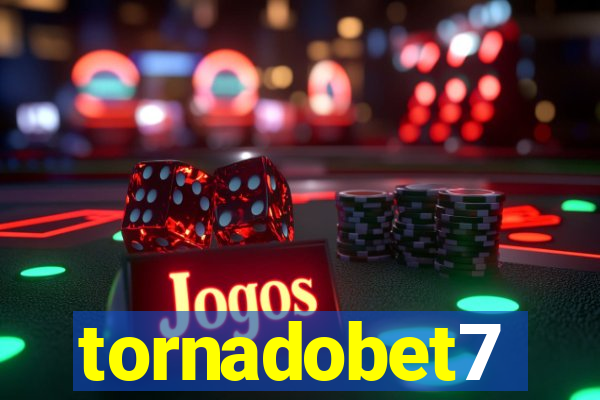 tornadobet7