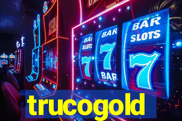 trucogold