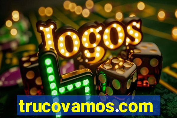 trucovamos.com