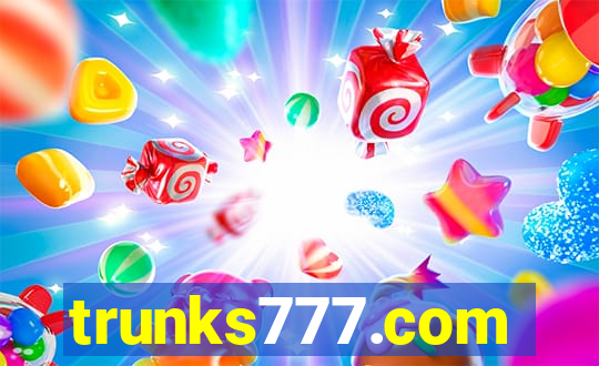 trunks777.com