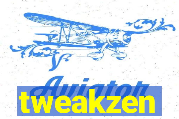 tweakzen