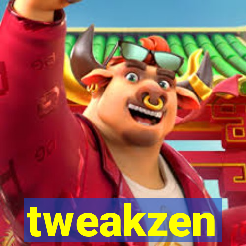 tweakzen