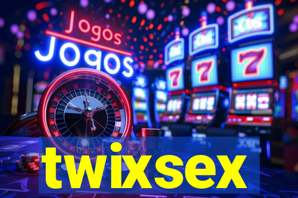 twixsex