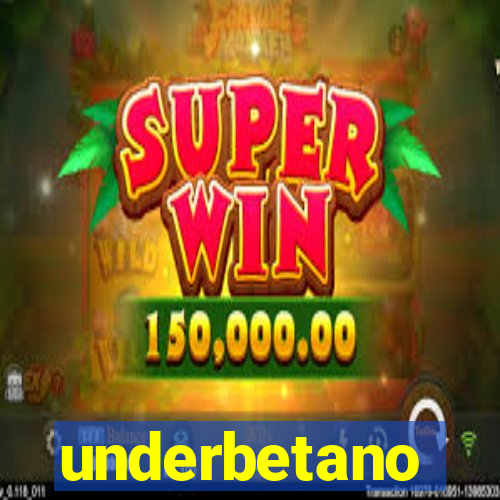 underbetano